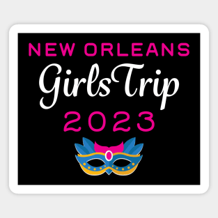 Girls Trip New Orleans 2023 Magnet